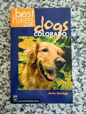Best Hikes with Dogs Colorado Book